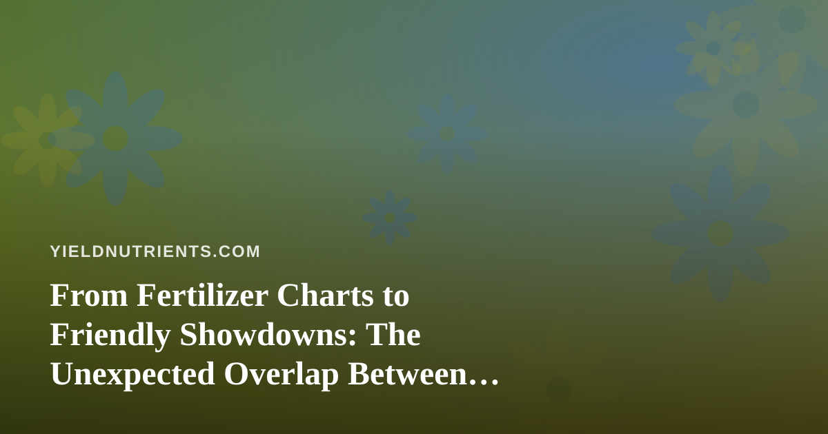 From Fertilizer Charts to Friendly Showdowns: The Unexpected Overlap Between Plant Nutrient Nerds and Multiplayer Games